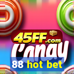 88 hot bet
